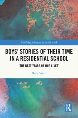 دانلود کتاب Boys’ Stories of Their Time in a Residential School: ‘The Best Years of Our Lives’
