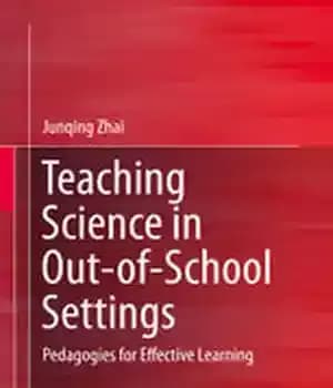 دانلود کتاب Teaching Science in Out-of-School Settings: Pedagogies for Effective Learning