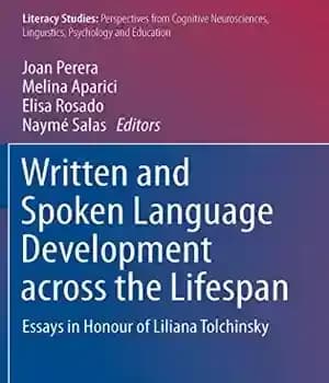 دانلود کتاب Written and Spoken Language Development across the Lifespan: Essays in Honour of Liliana Tolchinsky