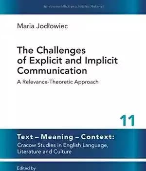 دانلود کتاب The Challenges of Explicit and Implicit Communication: A Relevance-Theoretic Approach