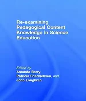 دانلود کتاب Re-examining Pedagogical Content Knowledge in Science Education