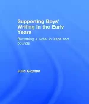 دانلود کتاب Supporting Boys’ Writing in the Early Years: Becoming a writer leaps and bounds