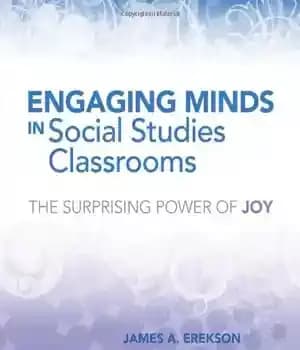 دانلود کتاب Engaging Minds in Social Studies Classrooms: The Surprising Power of Joy