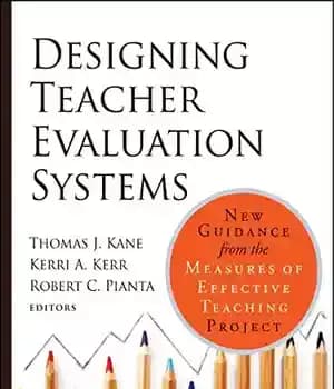 دانلود کتاب Designing teacher evaluation systems : new guidance from the measures of effective teaching project