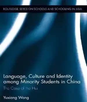 دانلود کتاب Language, Culture, and Identity among Minority Students in China: The Case of Hui