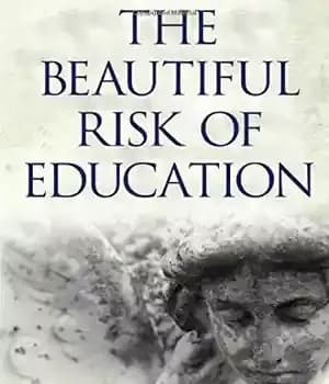 دانلود کتاب The Beautiful Risk of Education