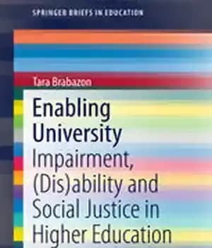 دانلود کتاب Enabling University: Impairment, (Dis)ability and Social Justice in Higher Education
