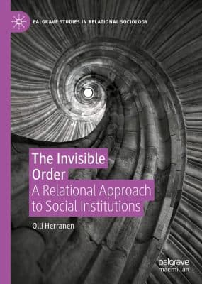 دانلود کتاب The Invisible Order: A Relational Approach to Social Institutions