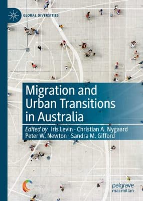 دانلود کتاب Migration and Urban Transitions in Australia: Past, Present and Future