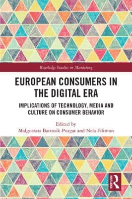 دانلود کتاب European Consumers in the Digital Era: Implications of Technology, Media and Culture on Consumer Behavior