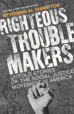 دانلود کتاب Righteous Troublemakers: Untold Stories of the Social Justice Movement in America