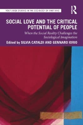 دانلود کتاب Social Love and the Critical Potential of People: When the Social Reality Challenges the Sociological Imagination