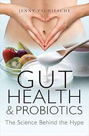 و دانلود نسخه کامل کتاب زبان اصلی Gut Health & Probiotics: The Science Behind the Hype PDF | دانلود کتاب خارجی