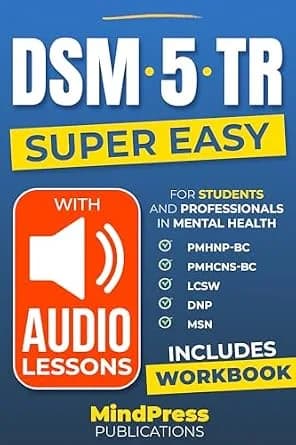 و دانلود نسخه کامل کتاب زبان اصلی Super Easy DSM5-TR: The fundamental guide for students and professionals in mental health [INCLUDES WORKBOOK & AUDIO LESSONS] PDF | دانلود کتاب خارجی
