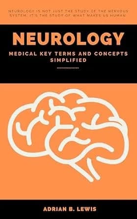 و دانلود نسخه کامل کتاب زبان اصلی Neurology Medical Key Terms and Concepts Simplified PDF | دانلود کتاب خارجی