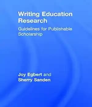 دانلود کتاب Writing Education Research: Guidelines for Publishable Scholarship