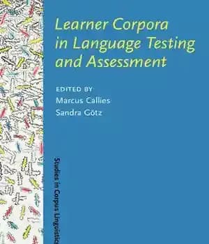 دانلود کتاب Learner Corpora in Language Testing and Assessment