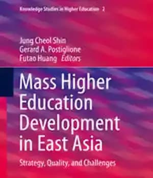 دانلود کتاب Mass Higher Education Development in East Asia: Strategy, Quality, and Challenges