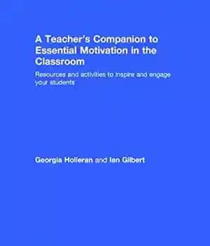 دانلود کتاب A Teacher’s Companion to Essential Motivation in the Classroom: Resources and activities inspire engage your students