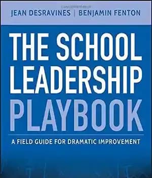 دانلود کتاب The School Leadership Playbook: A Field Guide for Dramatic Improvement