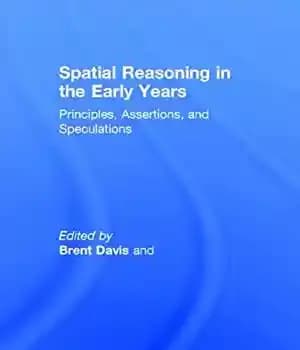 دانلود کتاب Spatial Reasoning in the Early Years: Principles, Assertions, and Speculations – 