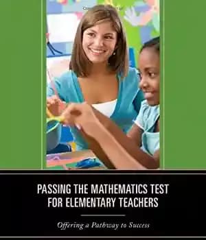دانلود کتاب Passing the Mathematics Test for Elementary Teachers: Offering a Pathway to Success