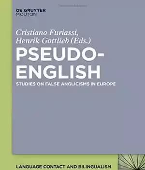 دانلود کتاب Pseudo-English: Studies on False Anglicisms in Europe