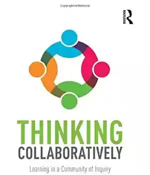 دانلود کتاب Thinking Collaboratively: Learning in a Community of Inquiry