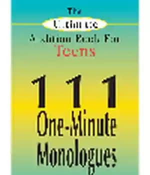 دانلود کتاب The Ultimate Audition Book for Teens, Volume 1. 111 One-Minute Monologues