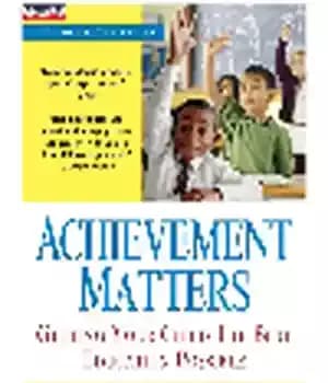 دانلود کتاب Achievement Matters. Getting Your Child The Best Education Possible