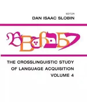 دانلود کتاب The Crosslinguistic Study of Language Acquisition, Volume 4