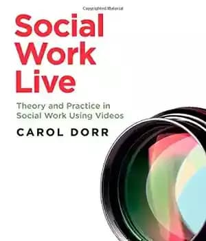 دانلود کتاب Social Work Live: Theory and Practice in Using Videos