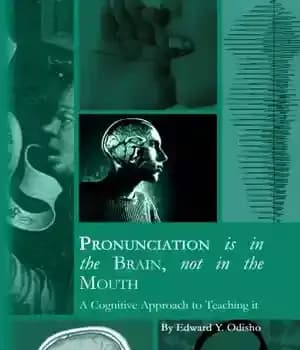 دانلود کتاب Pronunciation is in the brain, not mouth : a cognitive approach to teaching it