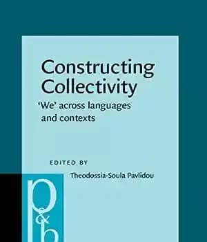 دانلود کتاب Constructing Collectivity: ‘We’ Across Languages and Contexts – : « » ‌