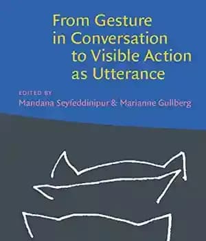دانلود کتاب From Gesture in Conversation to Visible Action as Utterance: Essays honor of Adam Kendon