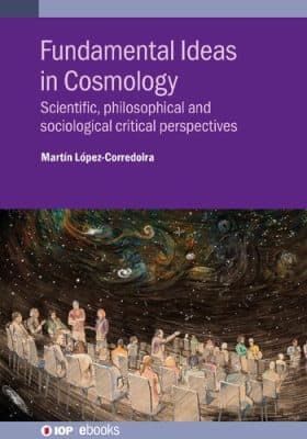 دانلود کتاب Fundamental Ideas in Cosmology: Scientific, philosophical and sociological critical perspectives