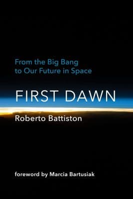 دانلود کتاب First Dawn: From the Big Bang to Our Future in Space