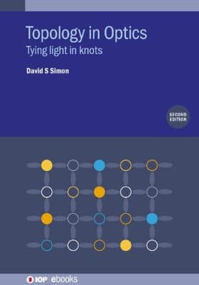 دانلود کتاب Topology in Optics: Tying Light In Knots