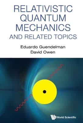 دانلود کتاب Relativistic Quantum Mechanics and Related Topics