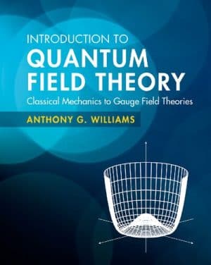دانلود کتاب Introduction to Quantum Field Theory – Classical Mechanics to Gauge Field Theories