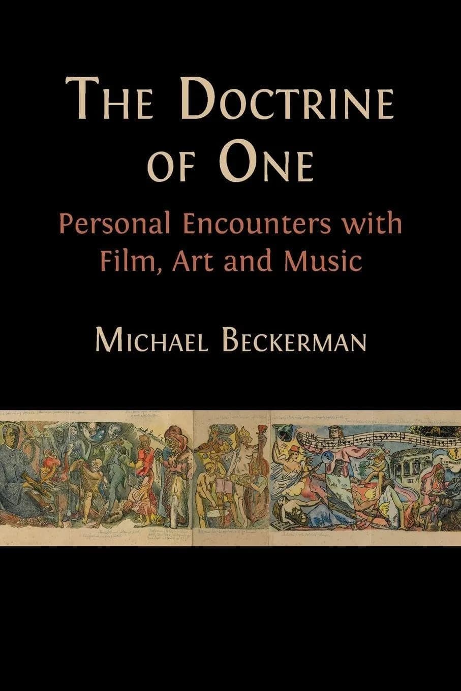 و دانلود نسخه کامل کتاب The Doctrine of One: Personal Encounters with Film, Art and Music | کتاب خارجی | کتاب زبان اصلی