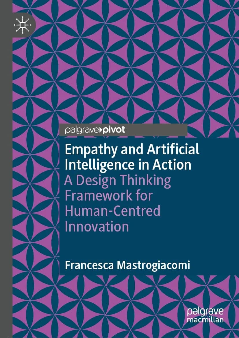 و دانلود نسخه کامل کتاب Empathy and Artificial Intelligence in Action: A Design Thinking Framework for Human-Centred Innovation | کتاب خارجی | کتاب زبان اصلی