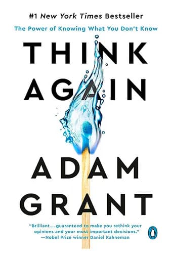 Think Again: The Power of Knowing What You Don’t Know