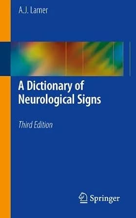 و دانلود نسخه کامل کتاب A Dictionary of Neurological Signs