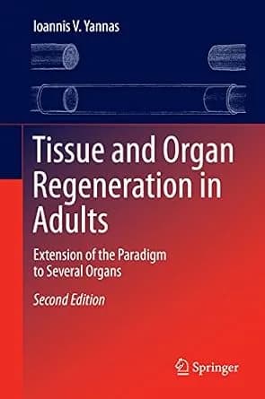 و دانلود نسخه کامل کتاب Tissue and Organ Regeneration in Adults: Extension of the Paradigm to Several Organs