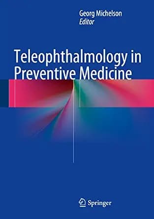 و دانلود نسخه کامل کتاب Teleophthalmology in Preventive Medicine