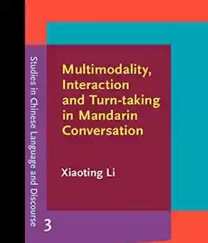 دانلود کتاب Multimodality, Interaction and Turn-taking in Mandarin Conversation