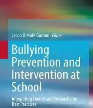 دانلود کتاب Bullying Prevention and Intervention at School: Integrating Theory Research into Best Practices