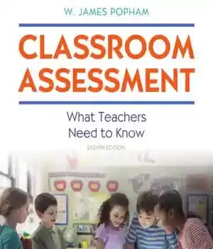 دانلود کتاب Classroom Assessment_ What Teachers Need to Know (Whn Ed Psych _ Tests Measurements