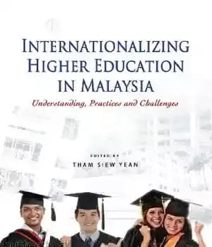 دانلود کتاب Internationalizing higher education in Malaysia : understanding, practices and challenges